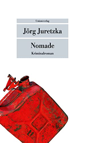 Nomade: Ausgezeichnet mit dem Glauser-Preis 2022. Ausgezeichnet mit dem Glauser-Preis 2022. Kriminalroman (metro) von Unionsverlag